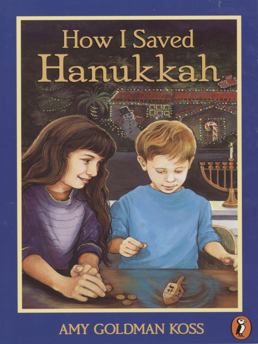 Title details for How I Saved Hanukkah by Amy Goldman Koss - Wait list